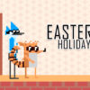 mordecai and rigby easter holiday